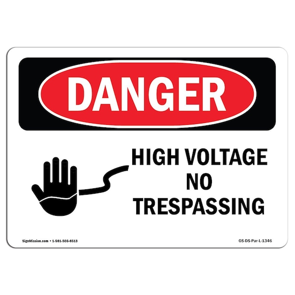 Safety Sign, OSHA Danger, 7" Height, 10" Width, Aluminum, High Voltage No Trespassing, Landscape